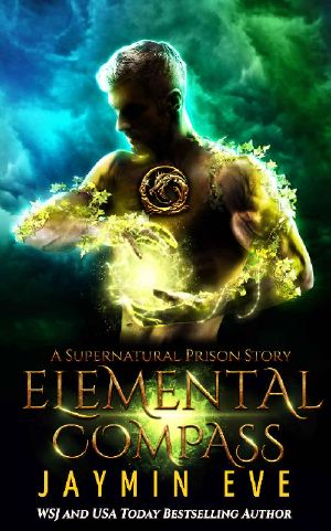 [Supernatural Prison Story 04] • Elemental Compass (Supernatural Prison Book 7)